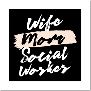 Cute Wife Mom Social Worker Gift Idea Posters and Art